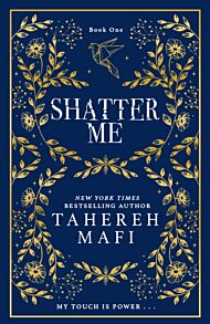 Shatter Me