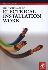 The Dictionary of Electrical Installation Work