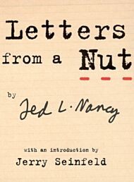 Letters From A Nut