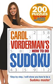 Carol Vorderman's How To Do Sudoku