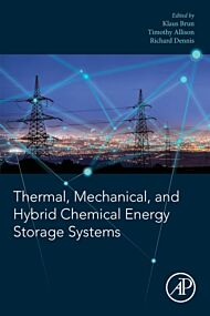 Thermal, Mechanical, and Hybrid Chemical Energy Storage Systems