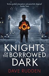 Knights of the Borrowed Dark (Knights of the Borrowed Dark Book 1)