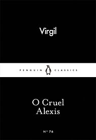 O Cruel Alexis. Penguin Little Black Classics