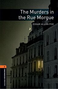 Oxford Bookworms Library: Level 2:: The Murders in the Rue Morgue