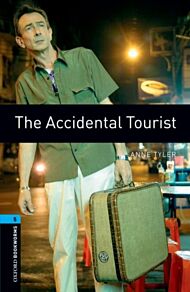 Oxford Bookworms Library: Level 5:: The Accidental Tourist