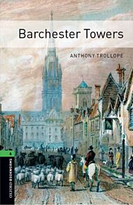 Oxford Bookworms Library: Level 6:: Barchester Towers