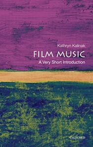 Film Music: A Very Short Introduction