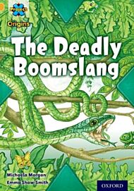 Project X Origins: Gold Book Band, Oxford Level 9: Communication: The Deadly Boomslang