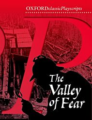 Oxford Playscripts: The Valley of Fear