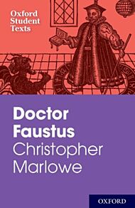 Oxford Student Texts: Christopher Marlowe: Doctor Faustus