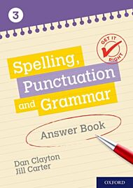 Get It Right: KS3; 11-14: Spelling, Punctuation and Grammar Answer Book 3