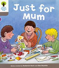 Oxford Reading Tree: Level 1: Decode and Develop: Just for Mum