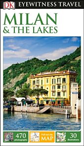 Milan & the Lakes, DK Eyewitness Travel Guide