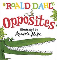 Roald Dahl's Opposites