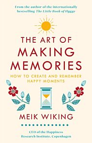 The Art of Making Memories