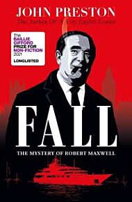 Fall: The Mystery of Robert Maxwell