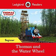 Ladybird Readers Beginner Level - Thomas the Tank Engine - Thomas and the Water Wheel (ELT Graded Re