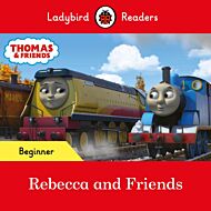 Ladybird Readers Beginner Level - Thomas the Tank Engine - Rebecca and Friends (ELT Graded Reader)