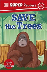 DK Super Readers Pre-Level Save the Trees