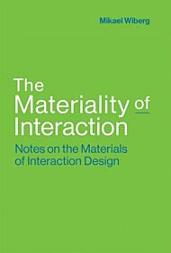 The Materiality of Interaction