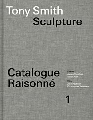 Tony Smith Catalogue Raisonne