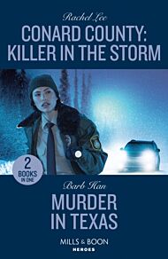 Conard County: Killer In The Storm / Murder In Texas