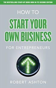 How to Start Your Own Business for Entrepreneurs