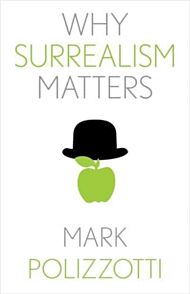 Why Surrealism Matters