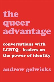 The Queer Advantage