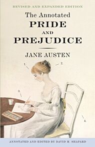 The Annotated Pride and Prejudice