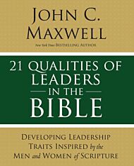 21 Qualities of Leaders in the Bible