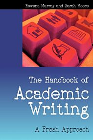 The Handbook of Academic Writing: A Fresh Approach