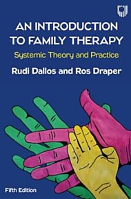 An Introduction to Family Therapy: Systemic Theory and Practice