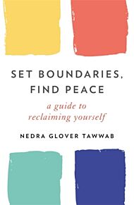 Set Boundaries, Find Peace