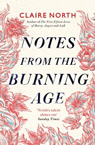 Notes from the Burning Age