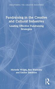 Fundraising in the Creative and Cultural Industries