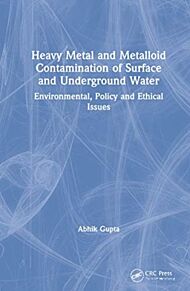 Heavy Metal and Metalloid Contamination of Surface and Underground Water