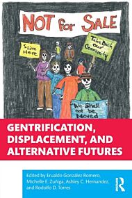 Gentrification, Displacement, and Alternative Futures