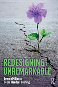 Redesigning the Unremarkable