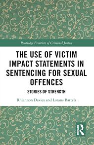 The Use of Victim Impact Statements in Sentencing for Sexual Offences