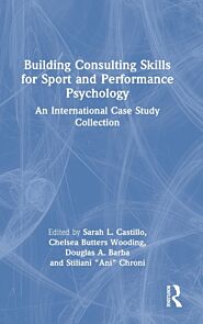 Building Consulting Skills for Sport and Performance Psychology