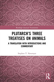 Plutarch¿s Three Treatises on Animals