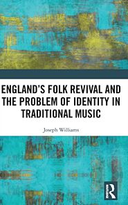 England¿s Folk Revival and the Problem of Identity in Traditional Music