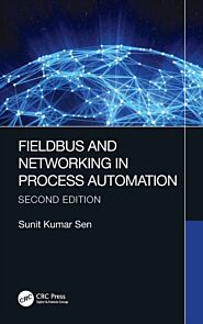 Fieldbus and Networking in Process Automation