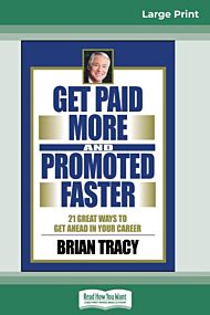 Get Paid More And Promoted Faster