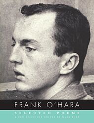 Selected Poems of Frank O'Hara