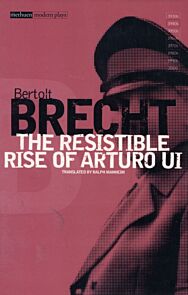 The Resistible Rise of Arturo Ui