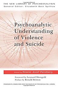 Psychoanalytic Understanding of Violence and Suici