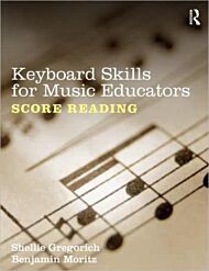 Keyboard Skills for Music Educators: Score Reading