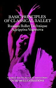 Basic Principles of Classical Ballet